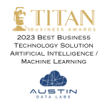 Titan Business Awards 2023 Best Business Technology Solution Artificial Intelligence Machine Learning